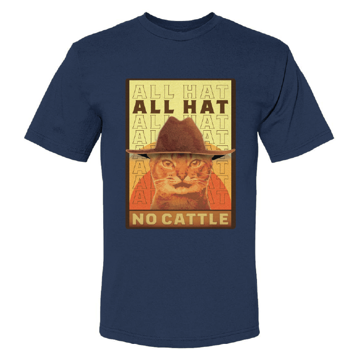 ALL HAT NO CATTLE | Printed Humor Tee