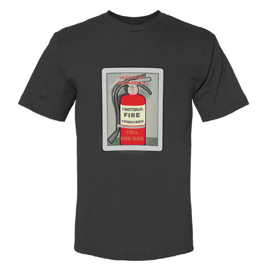 EMOTIONAL FIRE EXTINGUISHER | Printed Humor Tee