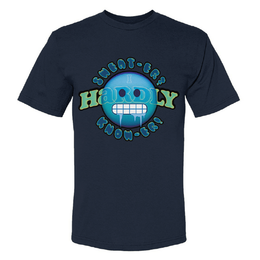 I HARDLY KNOW HER | Printed Humor Tee